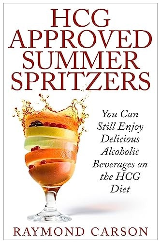 HCG Approved Summer Spritzers You Can Still Enjoy Delicious Alcoholic Beverages on the HCG Diet