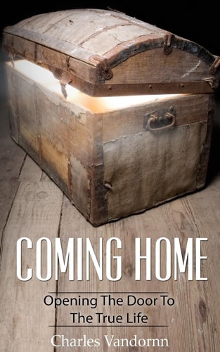 Coming Home Opening The Door To The True Life