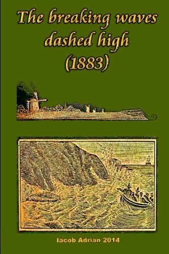 The Breaking Waves Dashed High (1883)