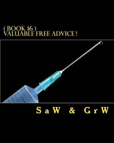 Valuable FREE Advice ! ( BOOK 16 ) New S U R V I V a L Information