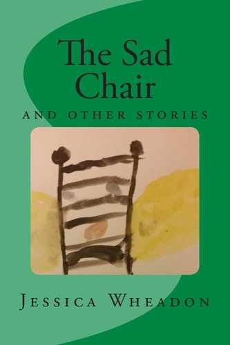 The Sad Chair And Other Stories