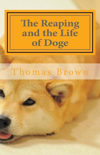 The Reaping and the Life of Doge First Book in the Doge Series