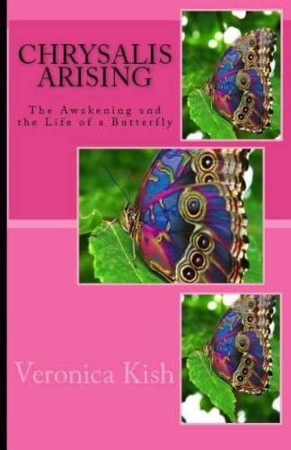 Chrysalis Arising "From the Ground to Taking Flight"