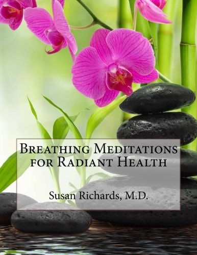 Breathing Meditations for Radiant Health