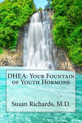 DHEA Your Fountain of Youth Hormone
