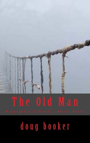 The Old Man Biographical Novel - Short Story