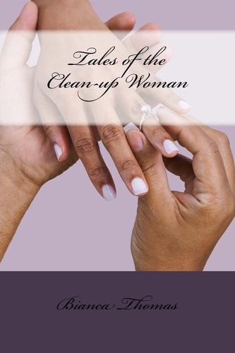 Tales of the Clean-Up Woman