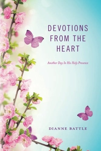 Devotions from the Heart Another Day In His Holy Presence