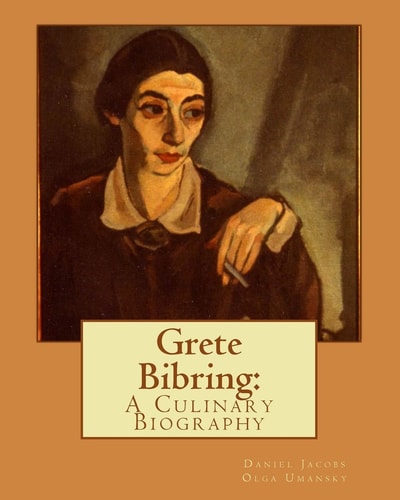 Grete Bibring A Culinary Biography