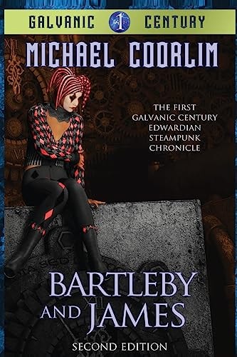 Bartleby and James Edwardian Steampunk Chronicle