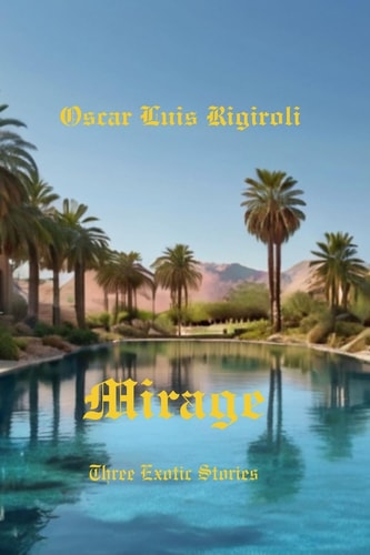 Mirage Three Exotic Stories