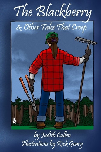 The Blackberry and Other Tales That Creep