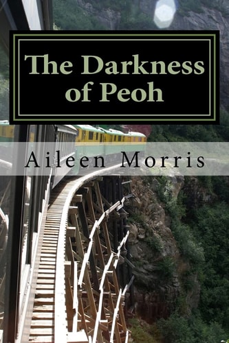 The Darkness of Peoh The First Book in the Peoh Trilogy