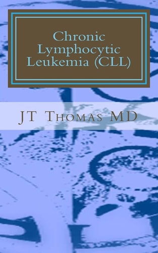 Chronic Lymphocytic Leukemia (CLL) Fast Focus Study Guide