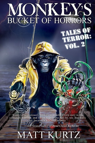 Monkey's Bucket of Horrors - Tales of Terror Vol. 2