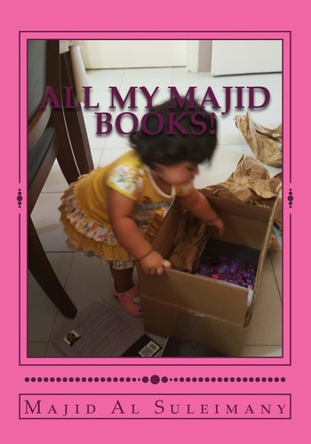 All My Majid Books! Majid Al Suleimany Books!s