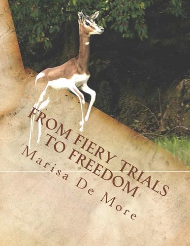 From Fiery Trials to Freedom