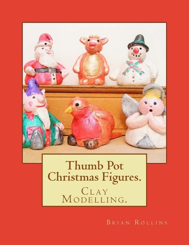 Thumb Pot Christmas Figures. Clay Modelling.