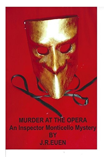 Murder at the Opera An Inspector Monticello Mystery