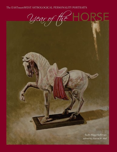Year of the Horse The EASTmeetsWEST Astrological Personality Portrait