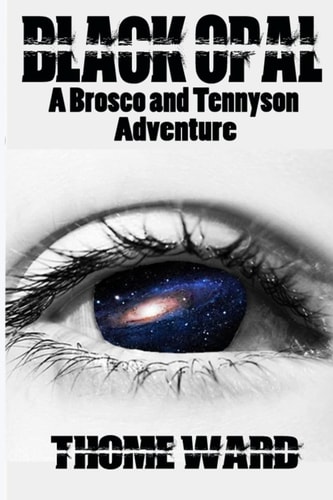Black Opal A Brosco and Tennyson Adventure