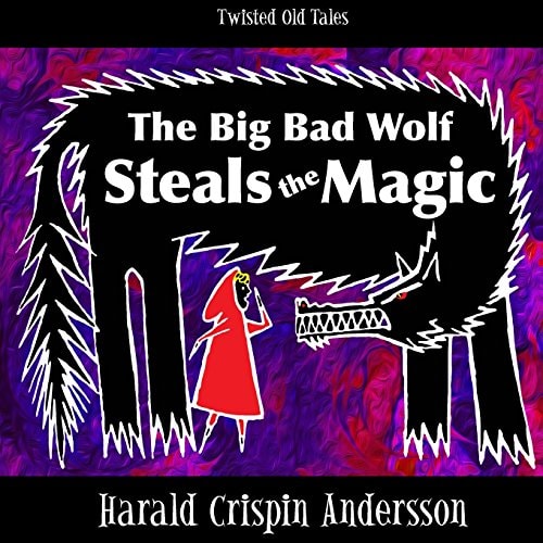 The Big Bad Wolf Steals the Magic