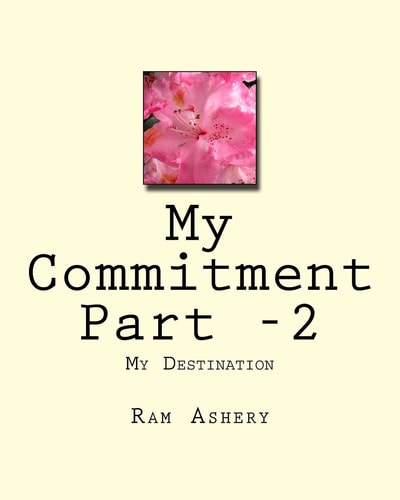 My Commitment Part -2 My Destination