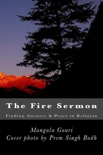 The Fire Sermon Finding Answers and Peace in Religion