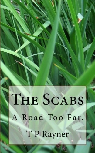 The Scabs A Road Too Far