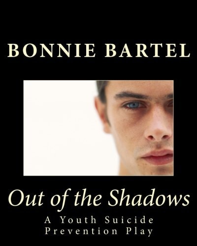 Out of the Shadows A Youth Suicide Prevention Play