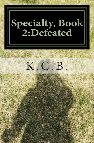Specialty, Book 2 Defeated