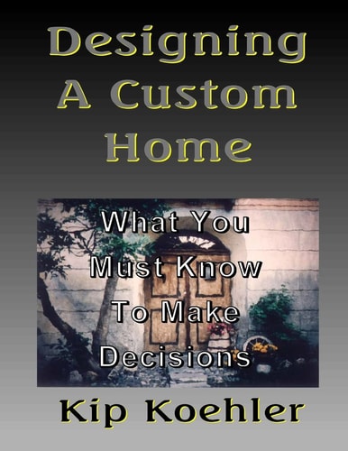 Designing A Custom Home What You Must Know To Make Decisions