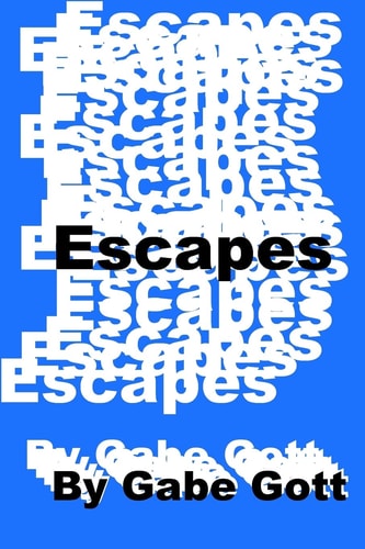 Escapes Out in the Garage Third Edition