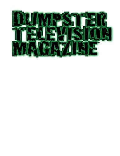 Dumpster Television Magazine #7 Mile High City 2015