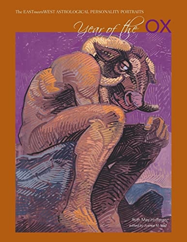 Year of the Ox The EASTmeetsWEST Astrological Personality Portrait