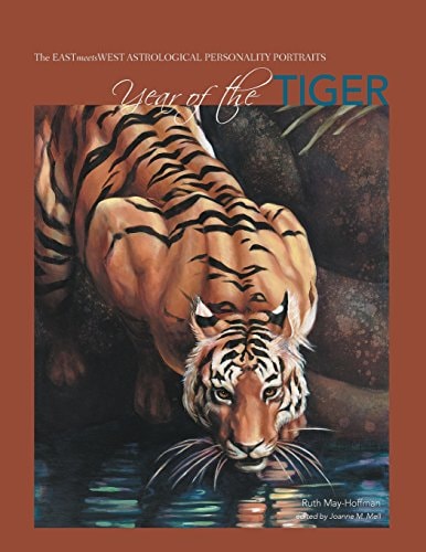 Year of the Tiger The EASTmeetsWEST Astrological Personality Portrait