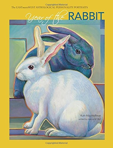Year of the Rabbit The EAST Meets WEST Astrological Personality Portrait