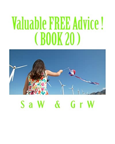 Valuable FREE Advice ! ( BOOK 20 ) New S U R V I V a L Information