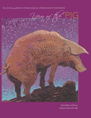 Year of the Pig The EAST Meets WEST Astrological Personality Portrait