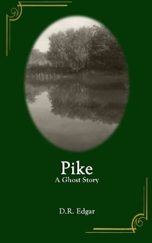 Pike A Ghost Story