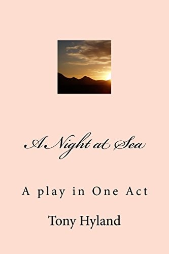 A Night at Sea A Play in One Act