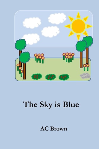 The Sky Is Blue
