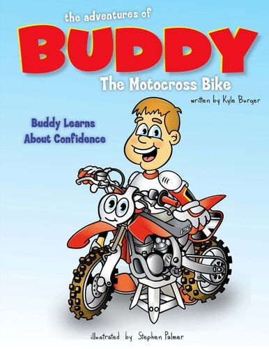 The Adventures of Buddy the Motocross Bike Buddy Learns Confidence