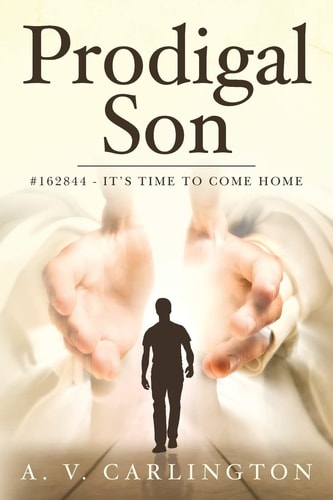 Prodigal Son #162844 - It's Time to Come Home