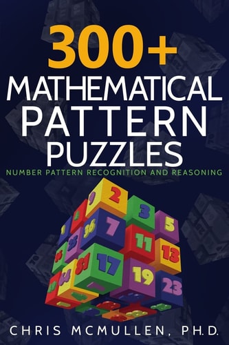 300+ Mathematical Pattern Puzzles Number Pattern Recognition & Reasoning
