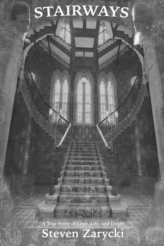 Stairways A True Story of Love, Life, and Death