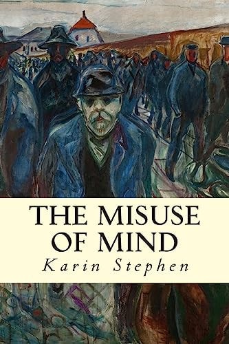 The Misuse of Mind