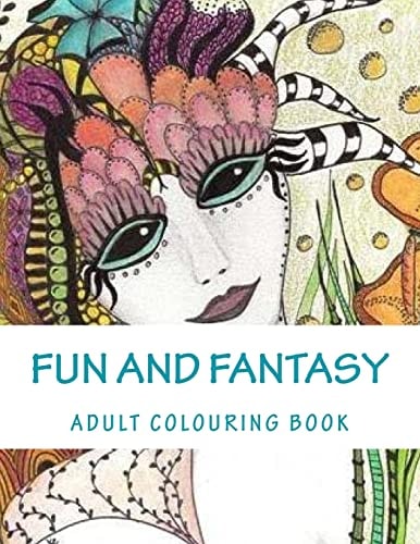 Fun and Fantasy Adult Colouring Book
