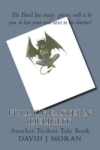Full of Eastern Delight Another Trident Tale