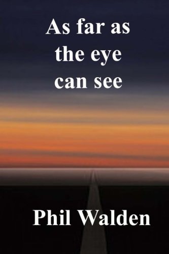 As Far As the Eye Can See